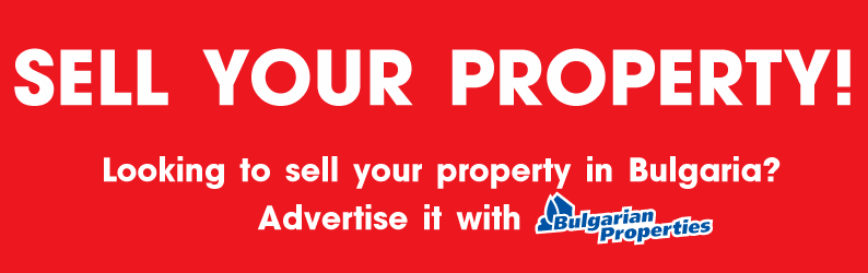 Sell your property in Bulgaria NOW!